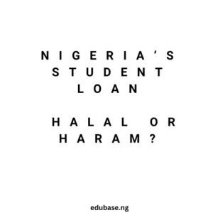 Photo showing the topic if Nigerian student loan is permitted or not for muslim student
